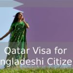 Qatar Visa for Bangladeshi Citizens