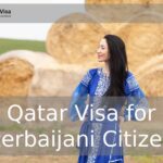 Qatar Visa for Azerbaijani Citizens