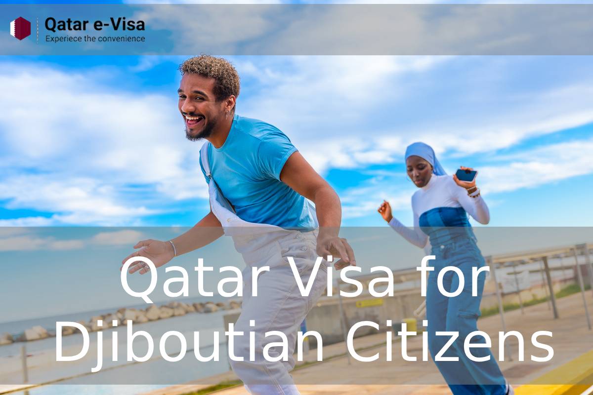 Qatar Visa for Djiboutian Citizens